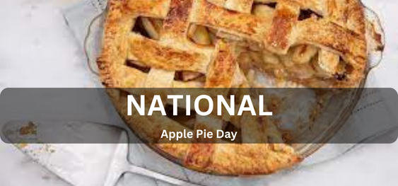 National Apple Pie Day [राष्ट्रीय सेब पाई दिवस]